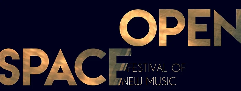 OPEN SPACE FESTIVAL OF NEW MUSIC