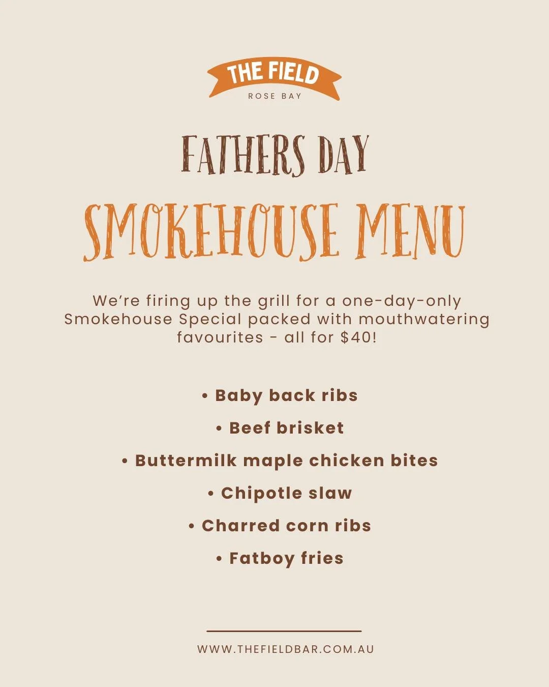 Treat Dad to something special this Father&rsquo;s Day at The Field! 🍖

We&rsquo;re firing up the grill for a one-day-only Smokehouse Special packed with mouthwatering favourites:

&bull; Baby back ribs
&bull; Beef brisket
&bull; Buttermilk maple ch