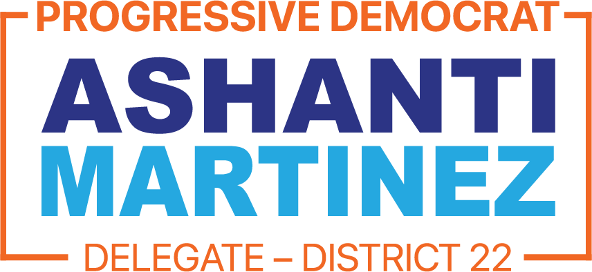 Delegate Ashanti Martinez | District 22