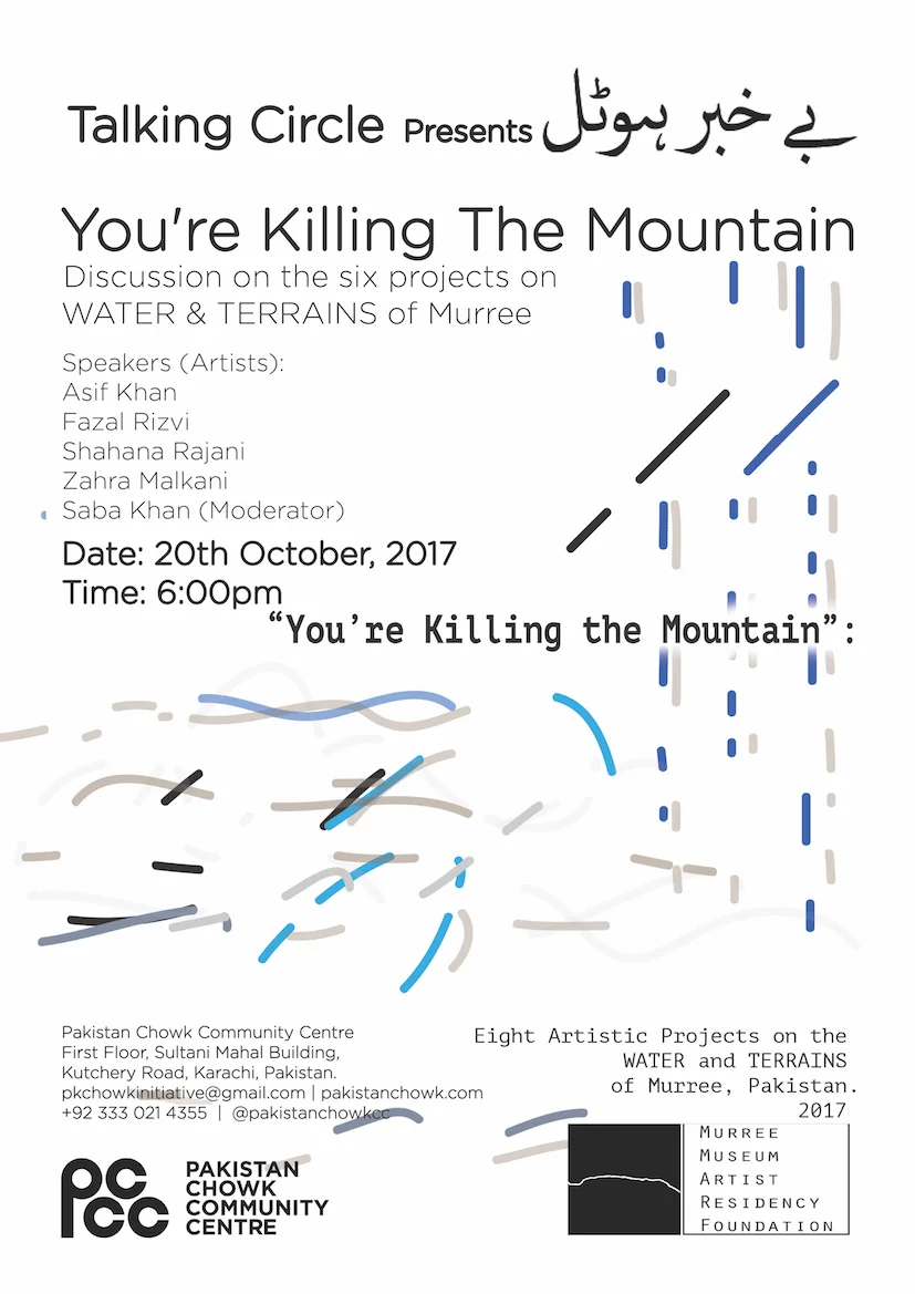 You're Killing The Mountain: Discussion on the six projects on WATER & TERRAINS of Murree