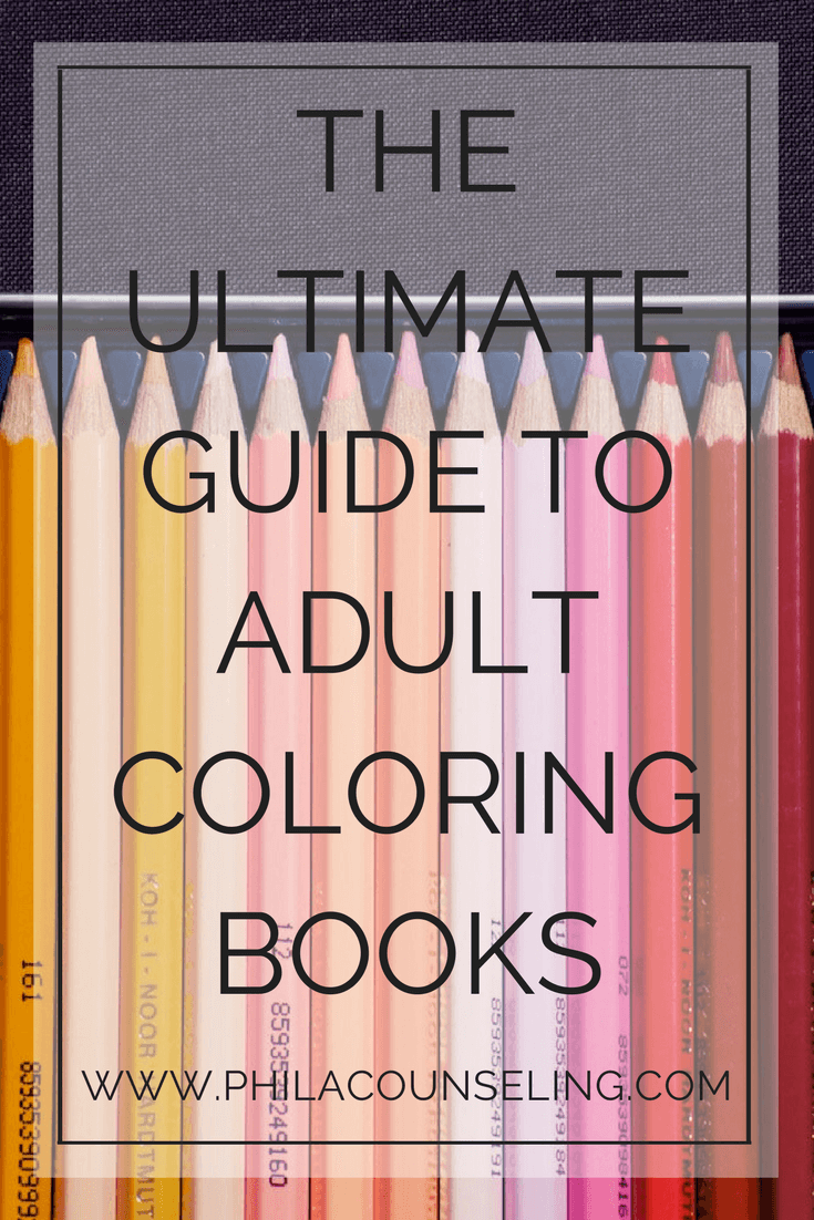 THE ULTIMATE GUIDE TO ADULT COLORING BOOKS
