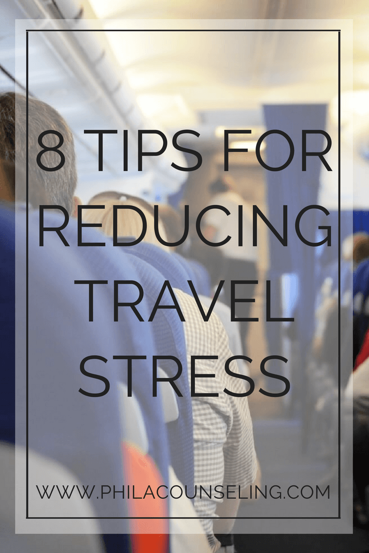 8 TIPS FOR REDUCING TRAVEL STRESS