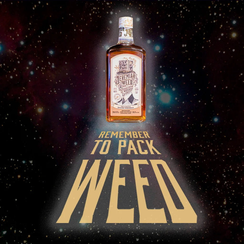  Post Copy: "When visiting a galaxy far, far away remember to pack Weed." 
