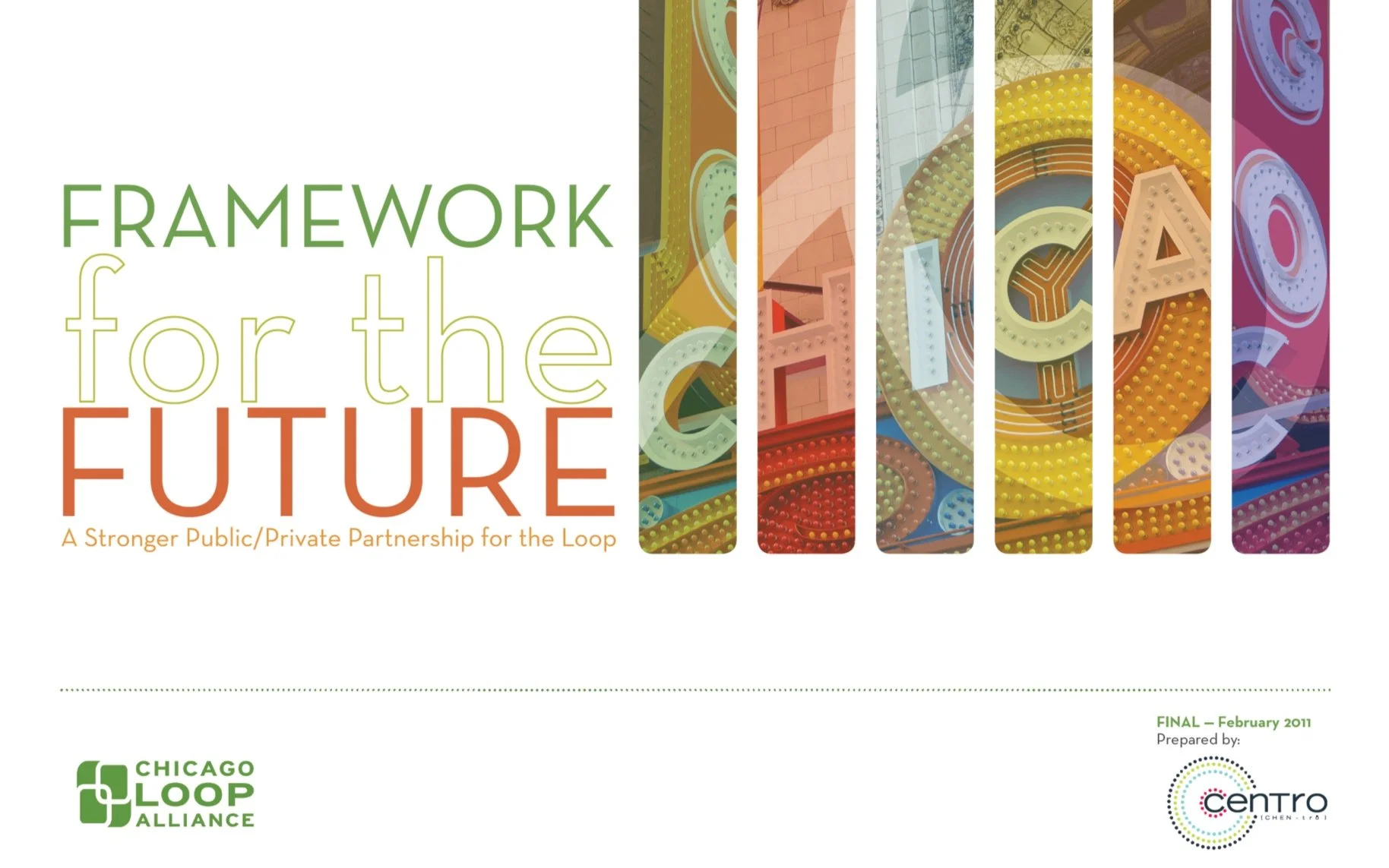 Framework for the Future: A Stronger Public/Private Partnership for the Loop (2010-2011)