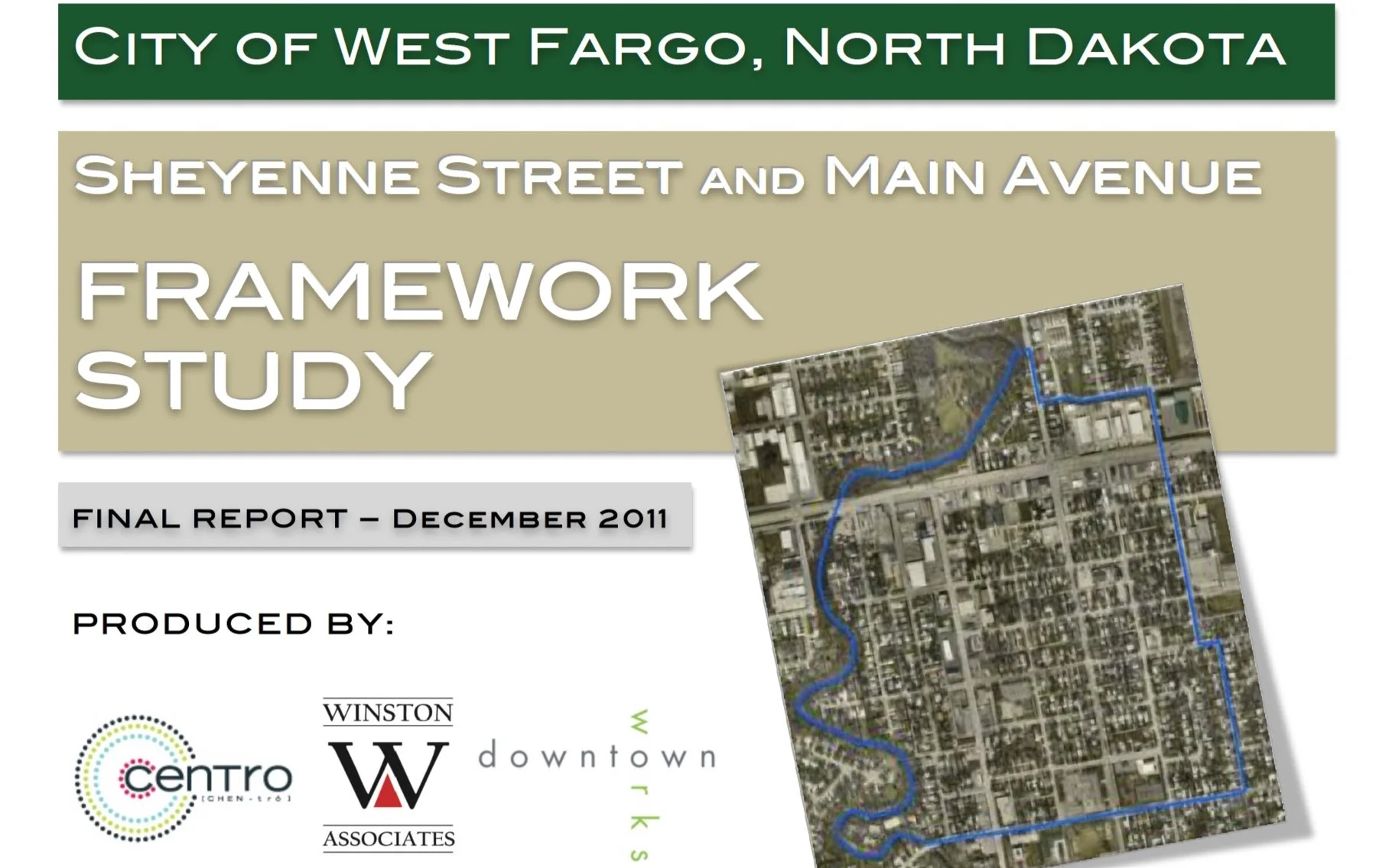 Downtown Framework Study: Sheyenne Street and Main Avenue Corridors (2010-2011)