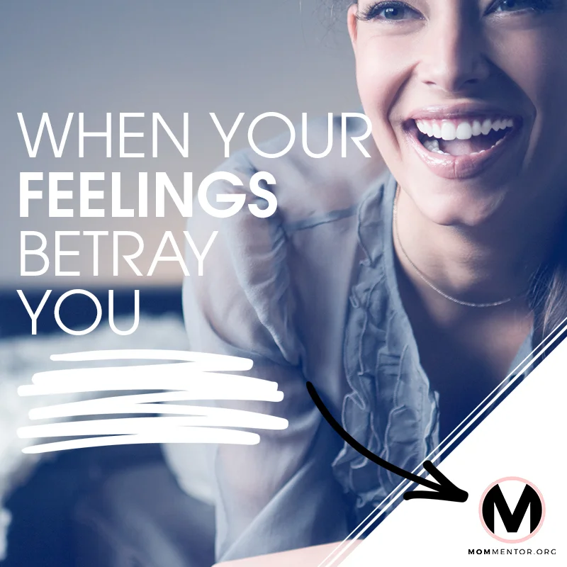 When Feelings Betray You Image 800x800 PINTEREST.jpg
