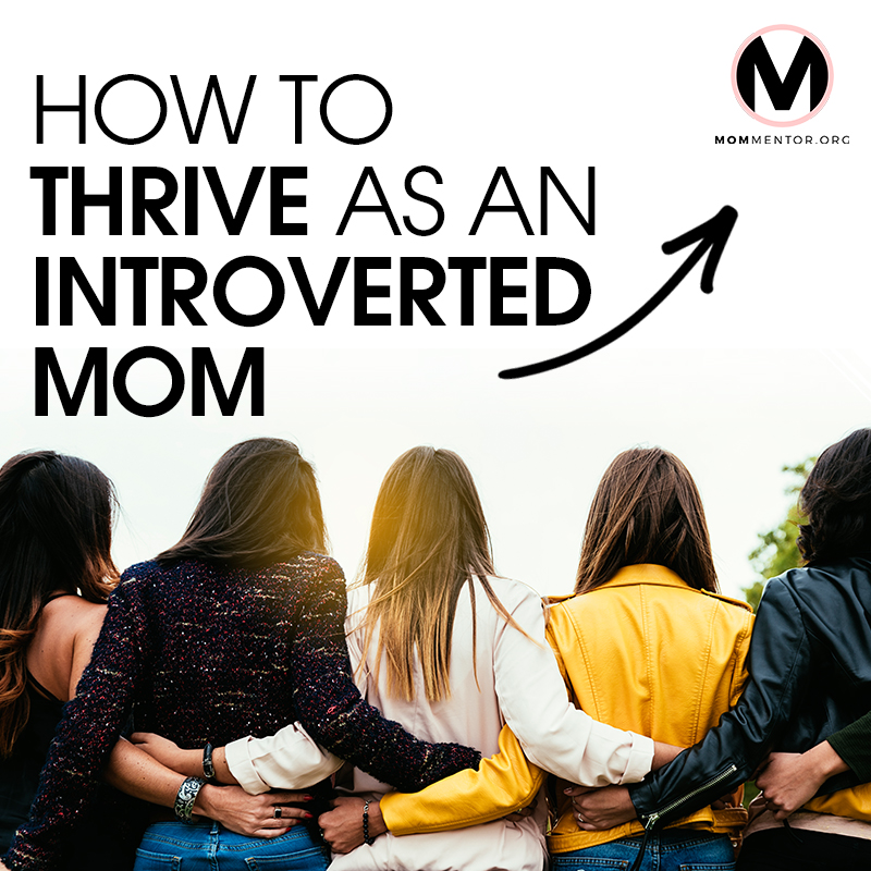 How to Thrive as an Introverted Mom Cover Page Image 800x800 PINTEREST.jpg