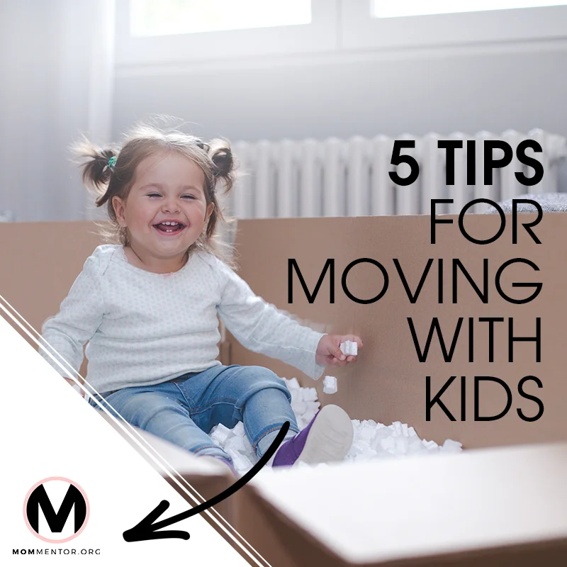 Five Tips for Moving with Kids Cover Page Image 800x800 PINTEREST.jpg