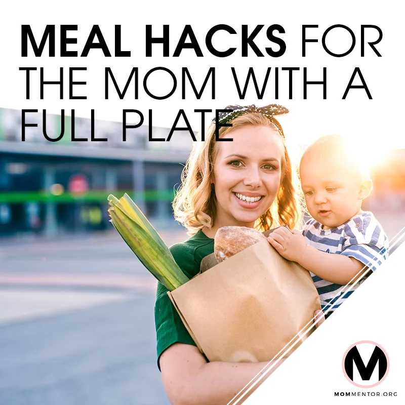 Meal Hack for the Mom with a Full Plate Cover Page Image 800x800 PINTEREST.jpg