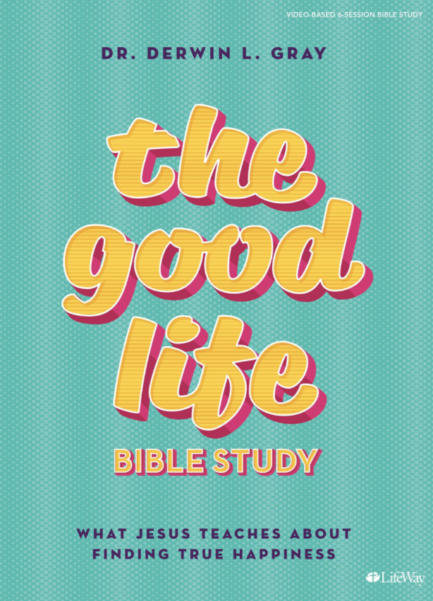 The Good Life: Bible Study