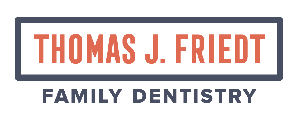 Thomas J Friedt  |  Family Dentistry
