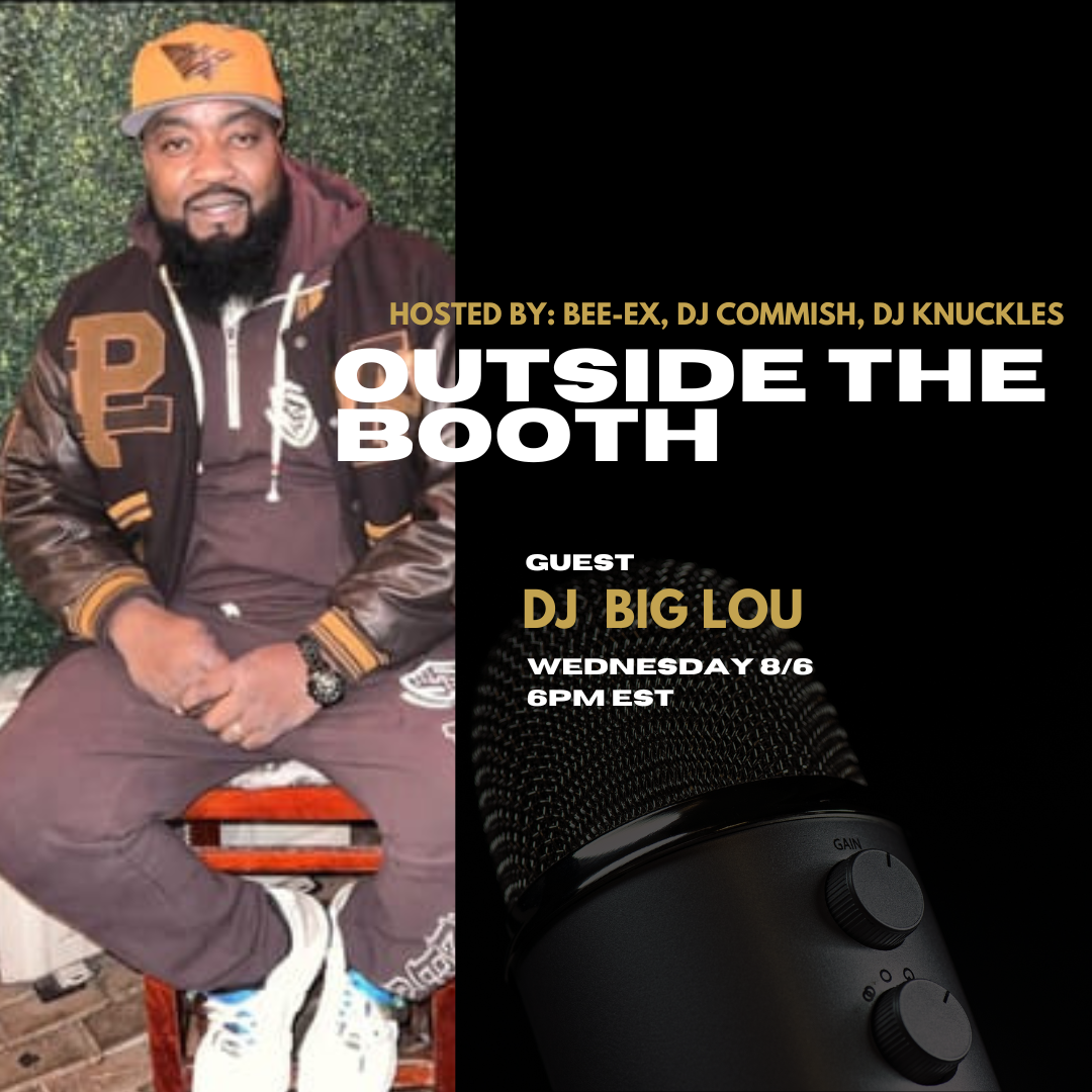 Outside The Booth | Ep. 28 | DJ Big Lou
