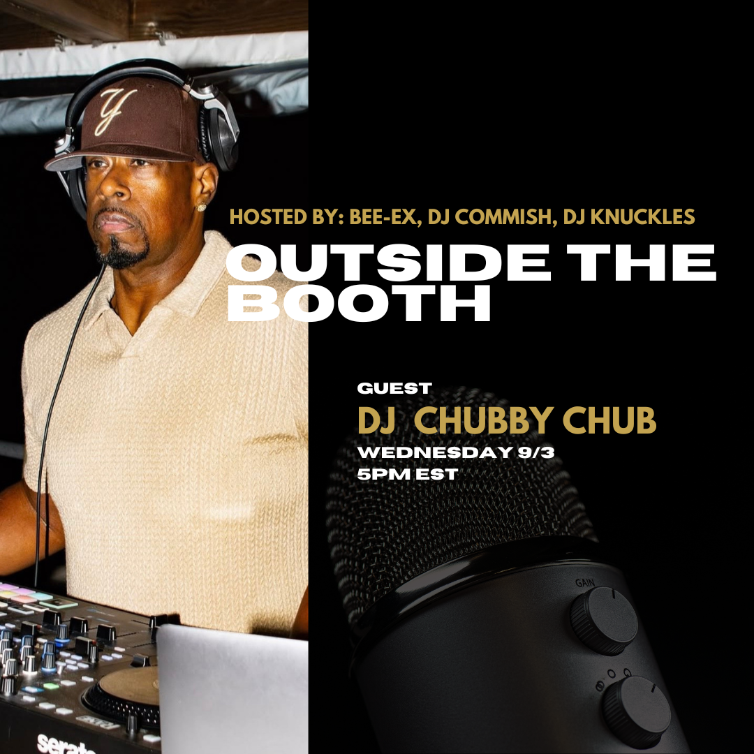 Outside The Booth | Ep. 29 | DJ Chubby Chub