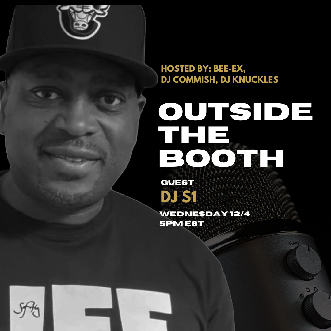 Outside The Booth | Ep. 12 | DJ S1