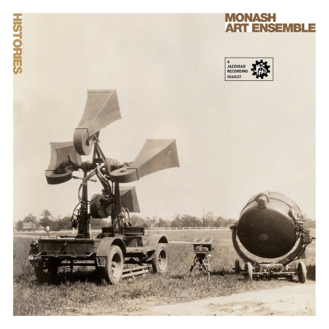 Monash Art Ensemble - Histories (2015)