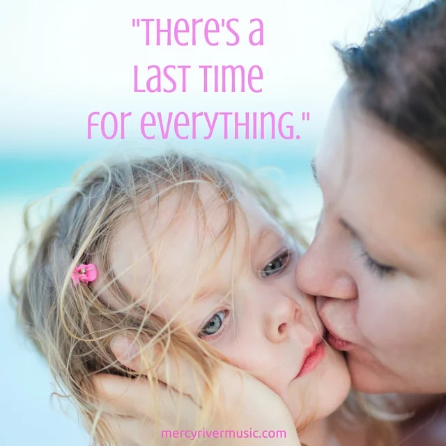 There's a Last Time for Everything