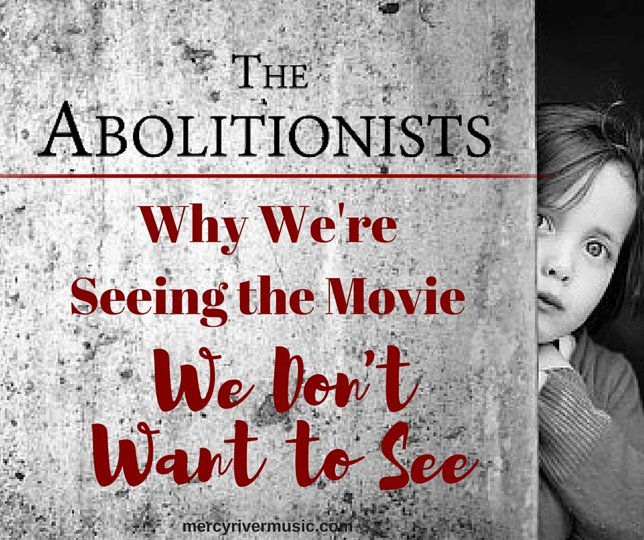 The Abolitionists: Why We're Seeing the Movie We Don't Want to See