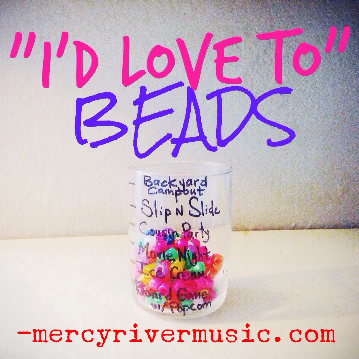 "I'D LOVE TO" Beads
