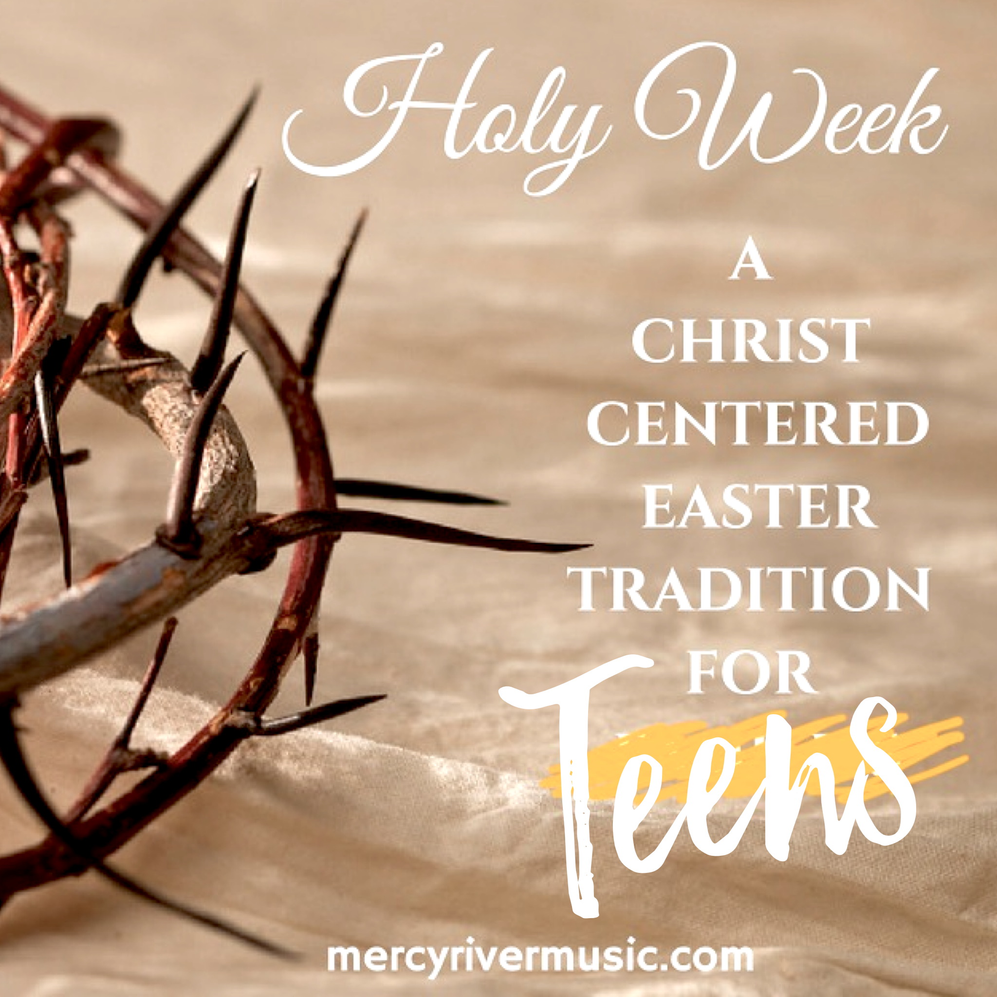 Holy Week for TEENS
