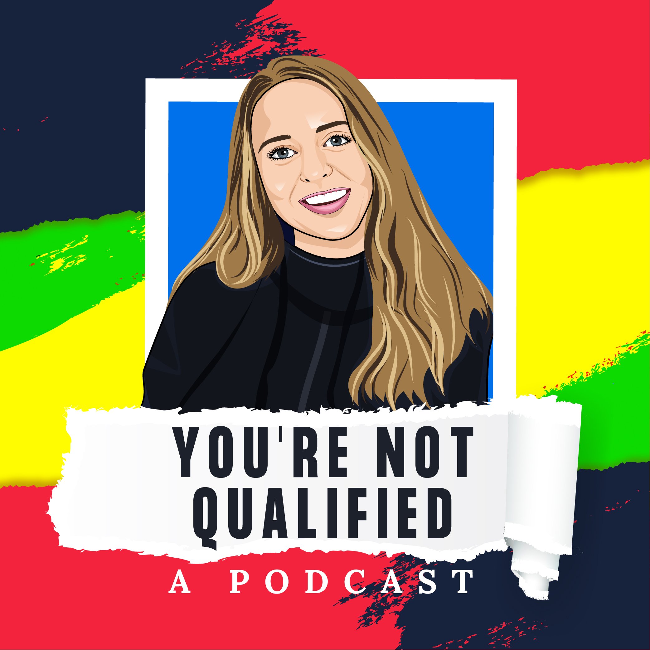 You're Not Qualified