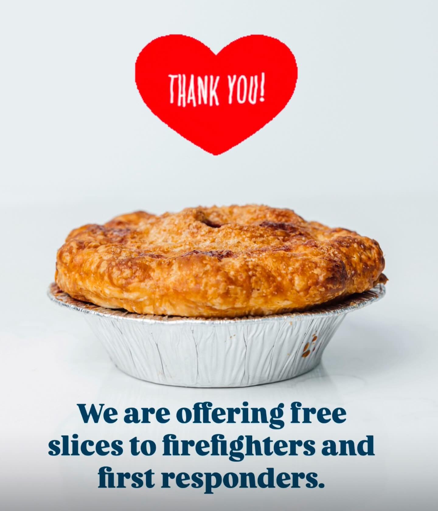 Our hearts are heavy with the wildfire devastation that has affected so many of our communities, staff and family. But we are also filled with endless gratitude for the first responders and firefighters.
A sweet slice is just a small token of our a
