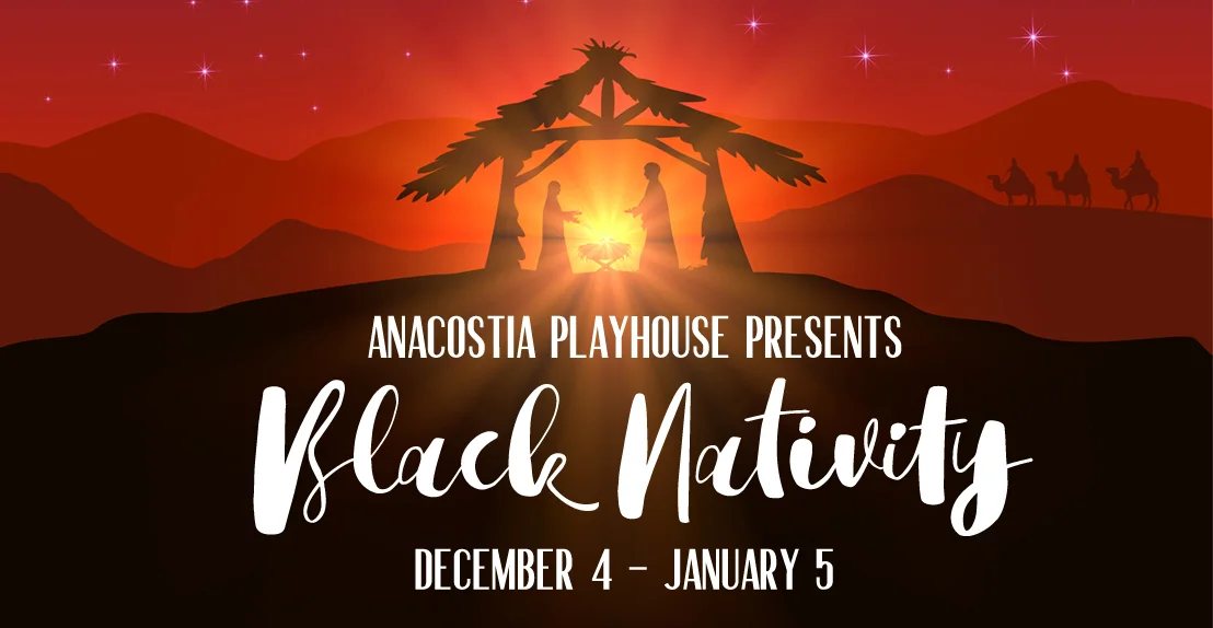 🌟Dec 4 - Jan 5 | Anacostia Playhouse presents Black Nativity [SP]