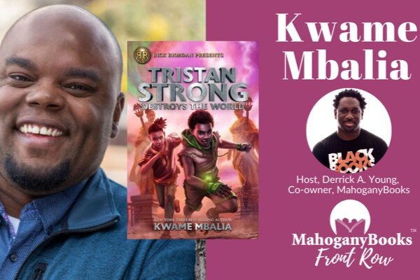Oct 6 | Kwame Mbalia Discusses Tristan Strong Destroys the World at MahoganyBooks