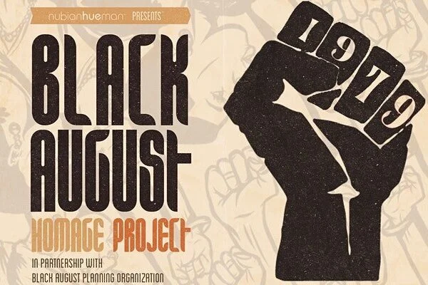🌟 Aug 19 - 28 | Nubian Hueman presents Black August Homage Project [SP]