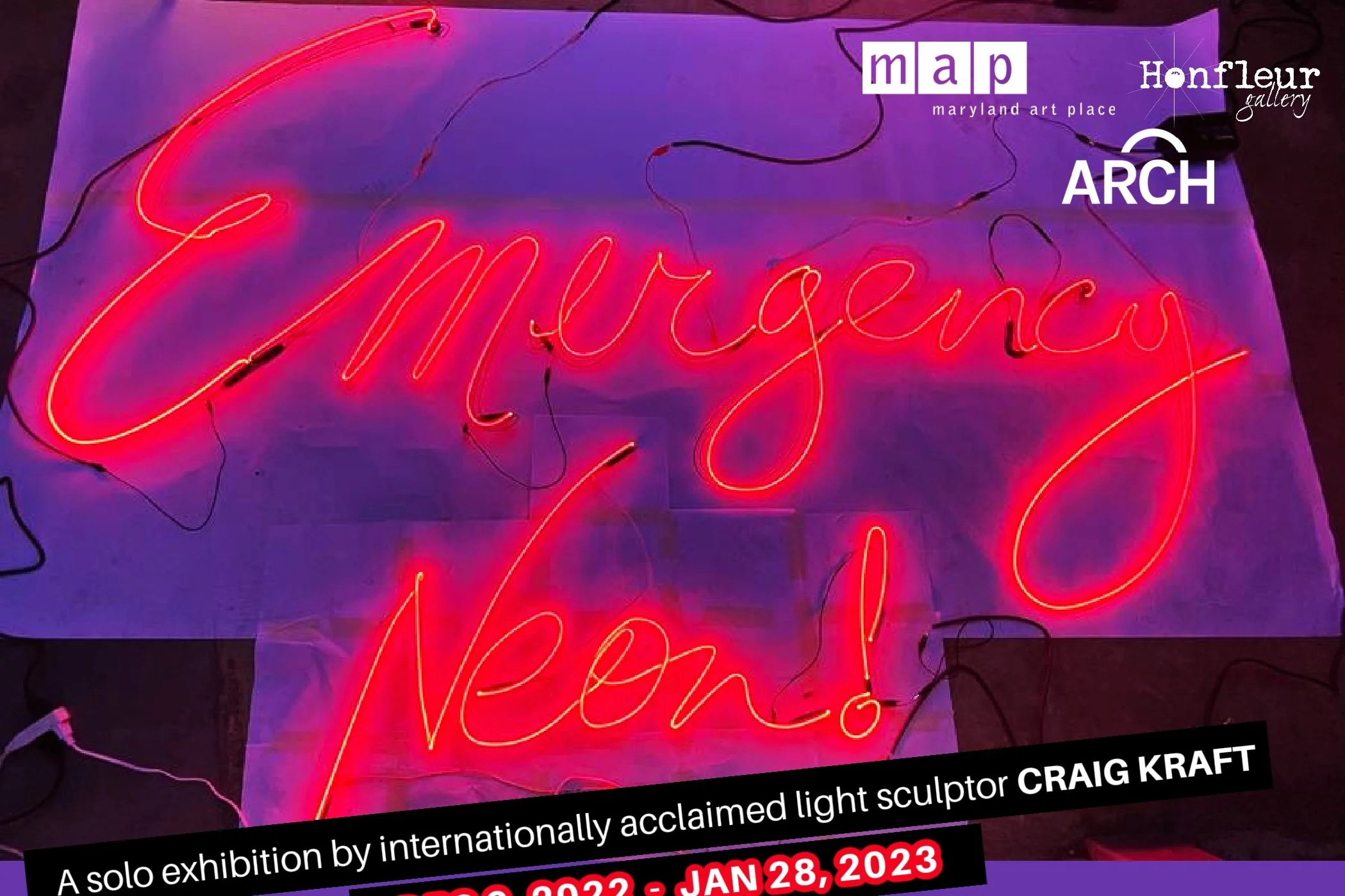 🌟 Emergency Neon by Craig Kraft at Maryland Art Place, Dec 9th - Jan 28th [SP]