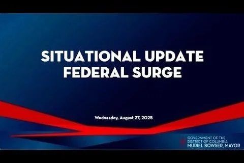 August 27, 2025 Situational Update on Federal Surge in DC 