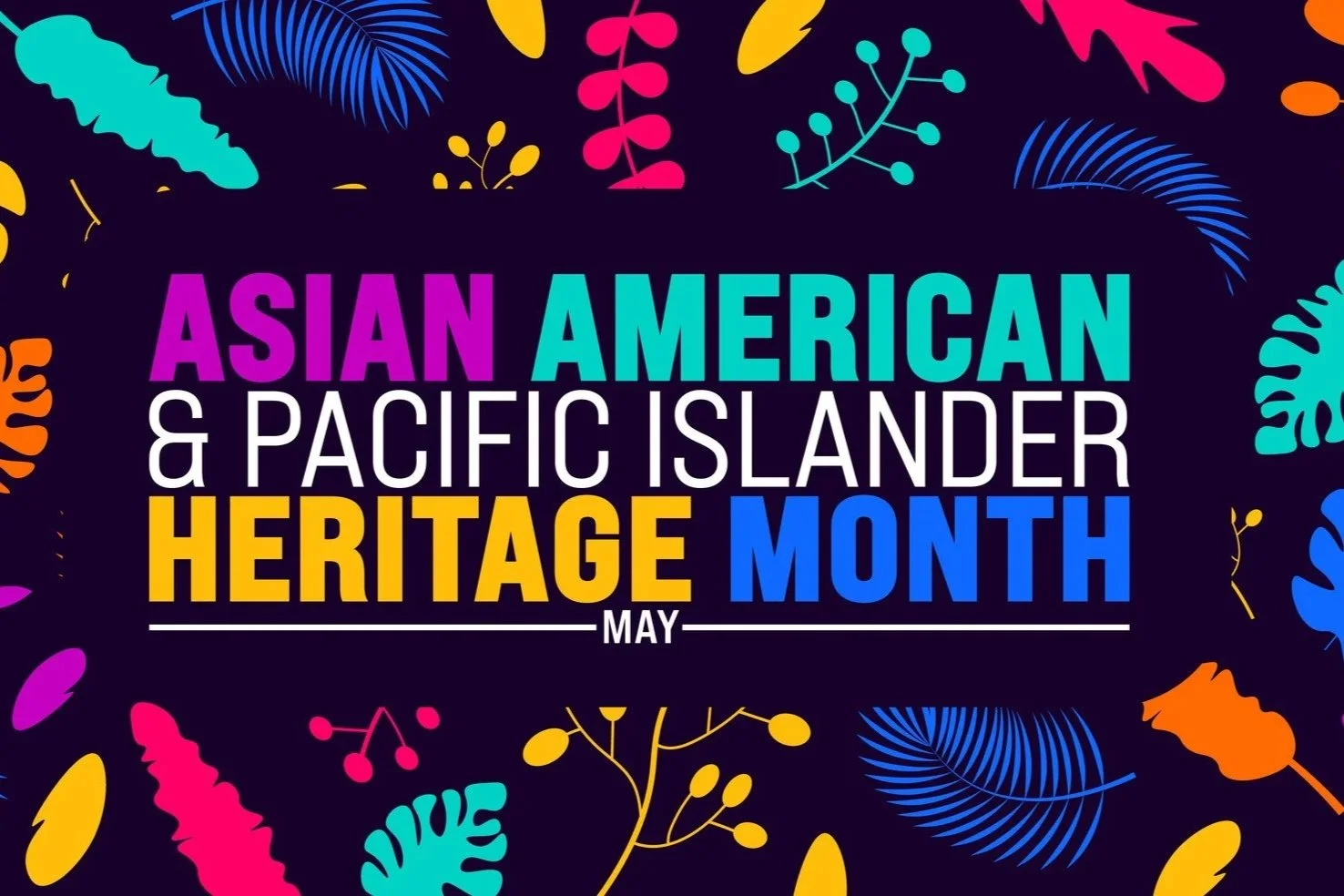  Asian American, Native Hawaiian &amp; Pacific Islander Heritage Month Events