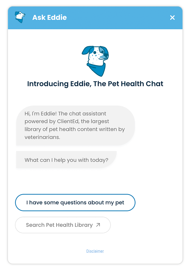 Chat window titled 'Ask Eddie' with a cartoon dog icon at the top. The text introduces Eddie as a pet health chat assistant powered by ClientEd, with options for questions about a pet or searching the pet health library.