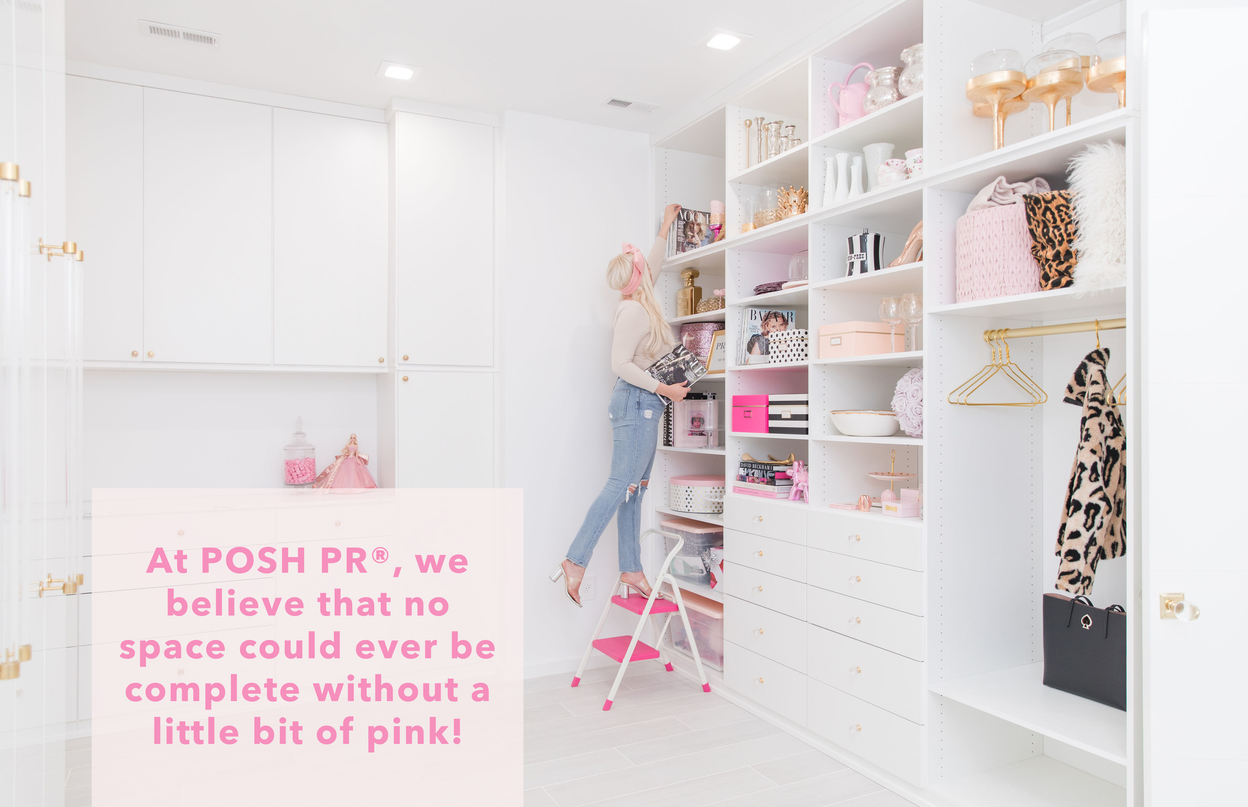 A Place For Everything and Everything In Its Place — POSH PR®