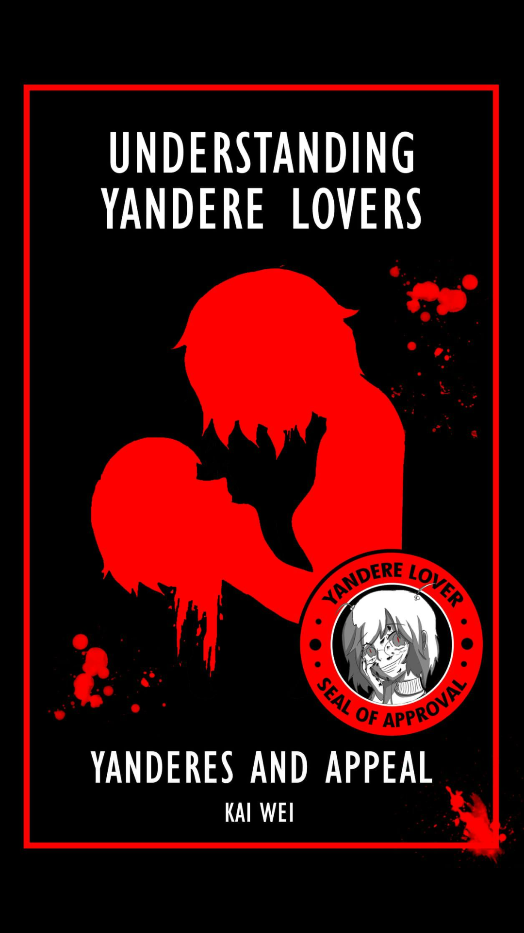 Book Review - Understanding Yandere Lovers – Yanderes and Appeal 