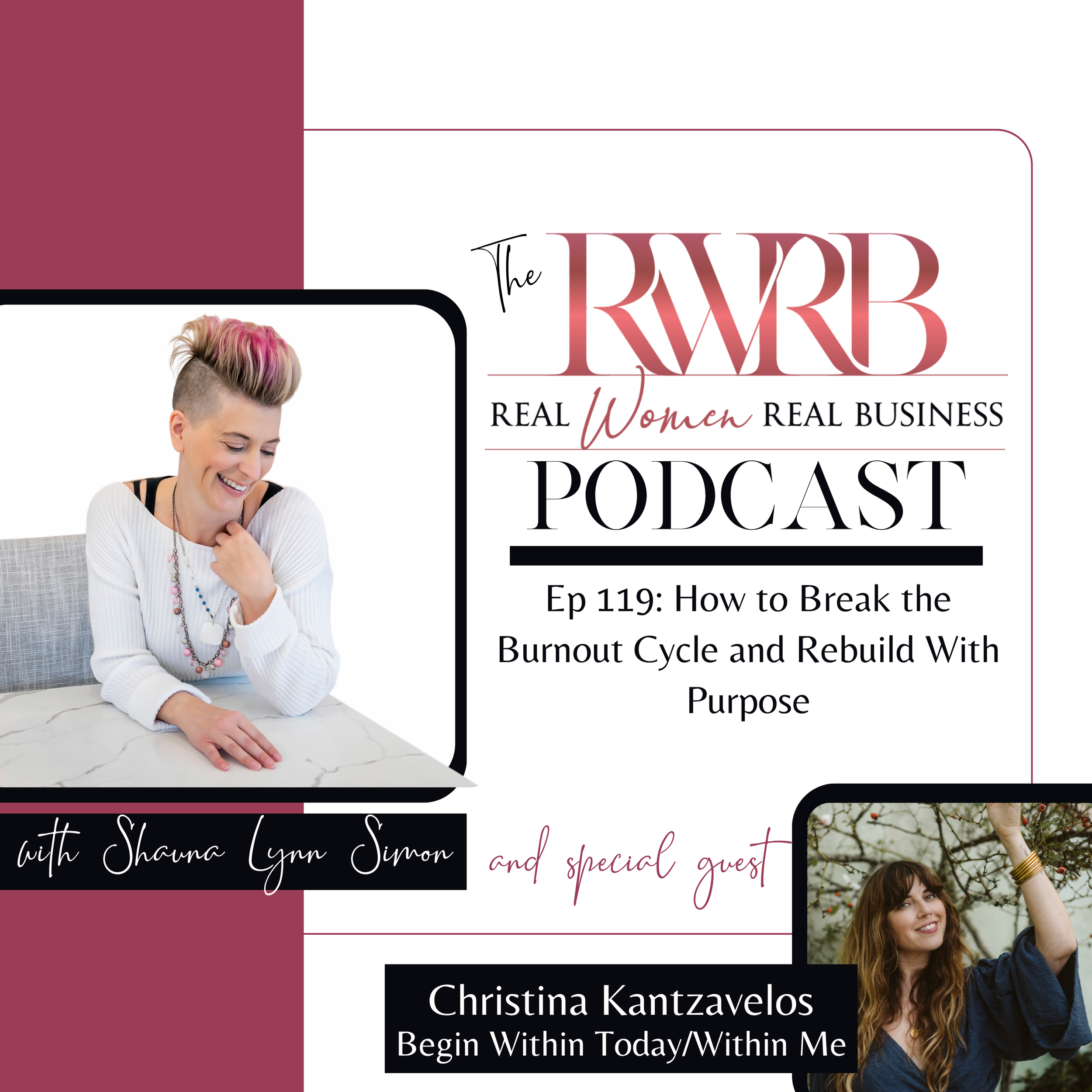 How to Break the Burnout Cycle and Rebuild With Purpose with Christina Kantzavelos