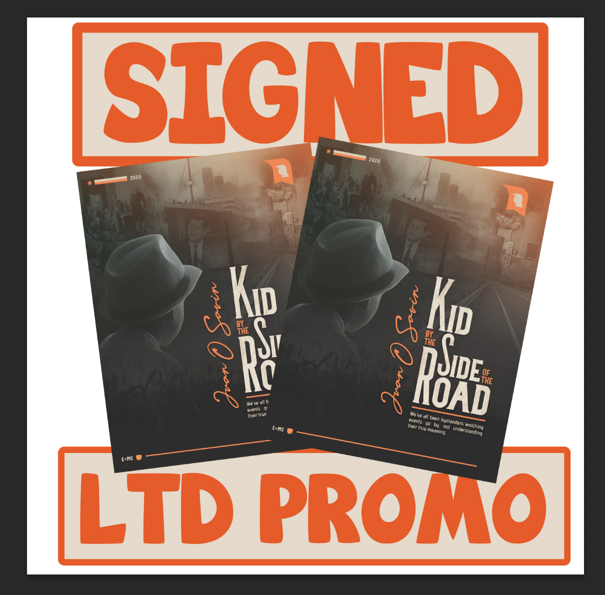 First Edition Kid by the Side of the Road (LTD TIME - SIGNED)