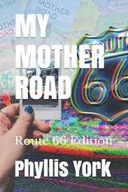 Celebrating the Journey of My Mother Road!