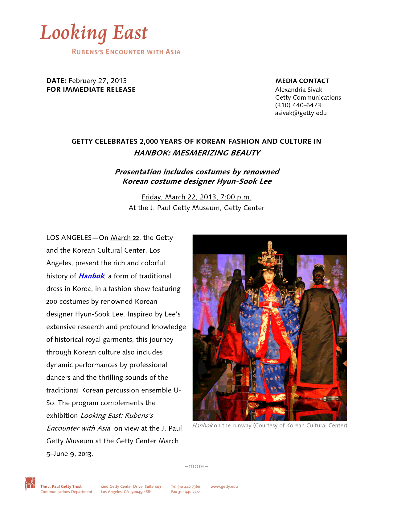 2013Volunteer support for "Hanbok: Mesmerizing Beauty", a presentation of traditional Korean dress at the J. Paul Getty Museum exhibition "Rubens's Encounter with Asia"