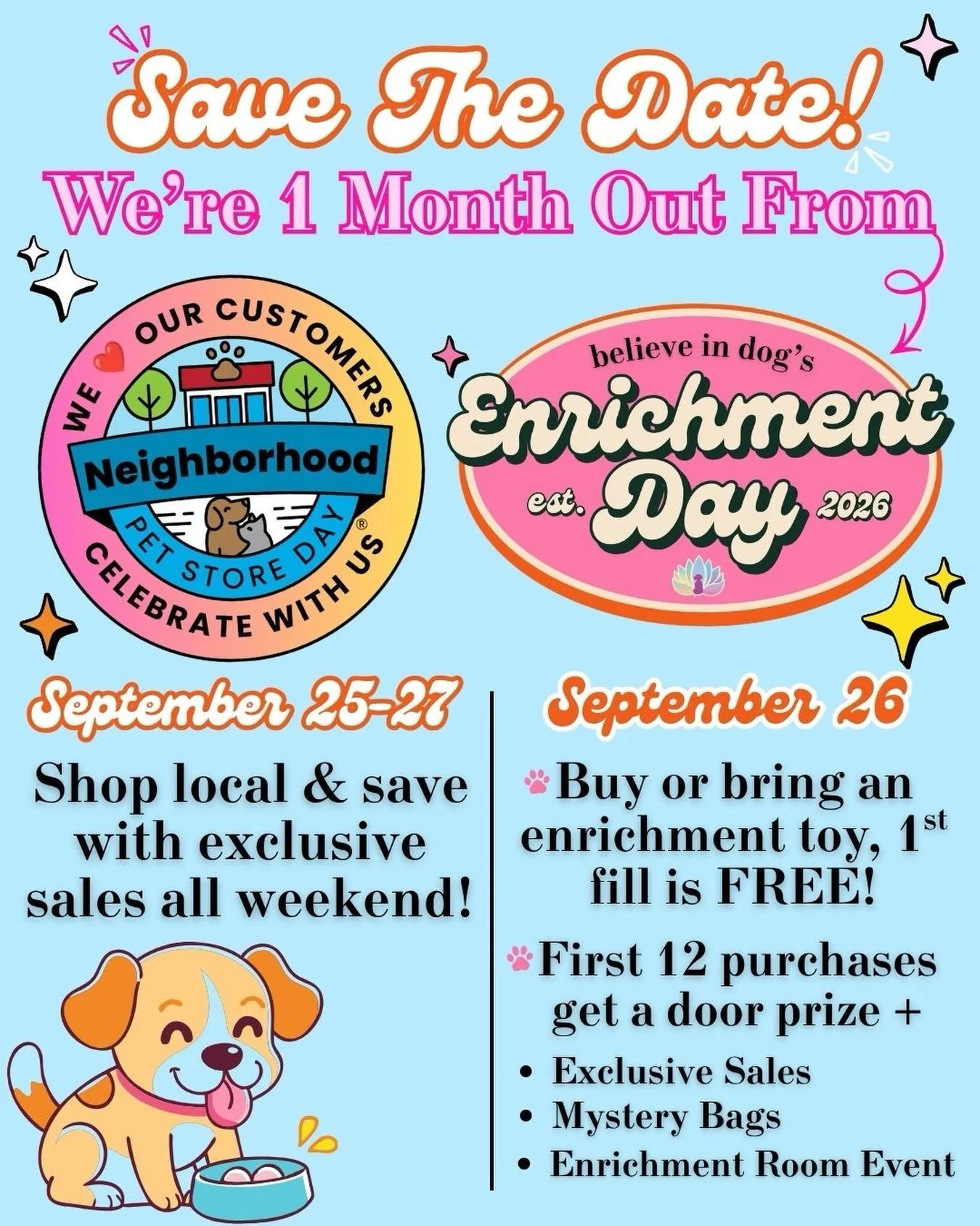 We&rsquo;re officially 1 month out from Neighborhood Pet Store Day! Mark your calendars for September 25&ndash;27, with our big Enrichment Day celebration happening September 26!🐶✨

🛍️ Shop local &amp; enjoy exclusive sales all weekend!! 
🧸 Bring 