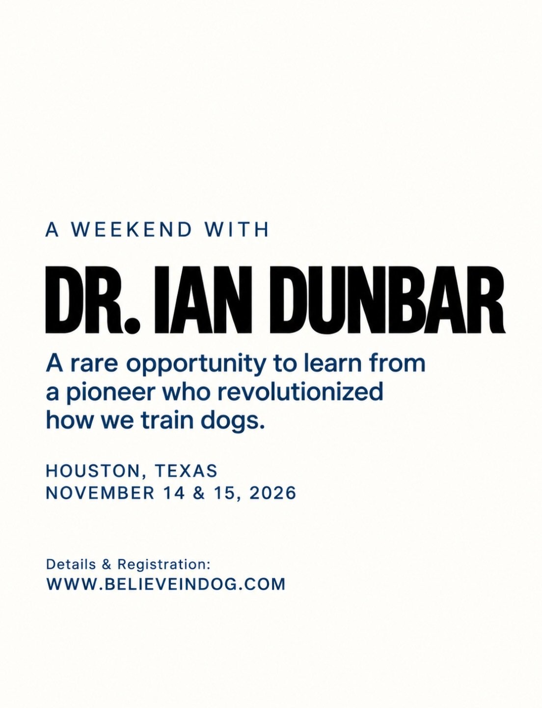 Dr. Ian Dunbar is widely regarded as the &ldquo;Godfather of Positive Reinforcement Dog Training&rdquo; and a pioneer of puppy training classes.

Join him in Houston for a two-day seminar!

🐾 BARKING UP THE RIGHT TREE
📅 November 14 &amp; 15, 2026
?