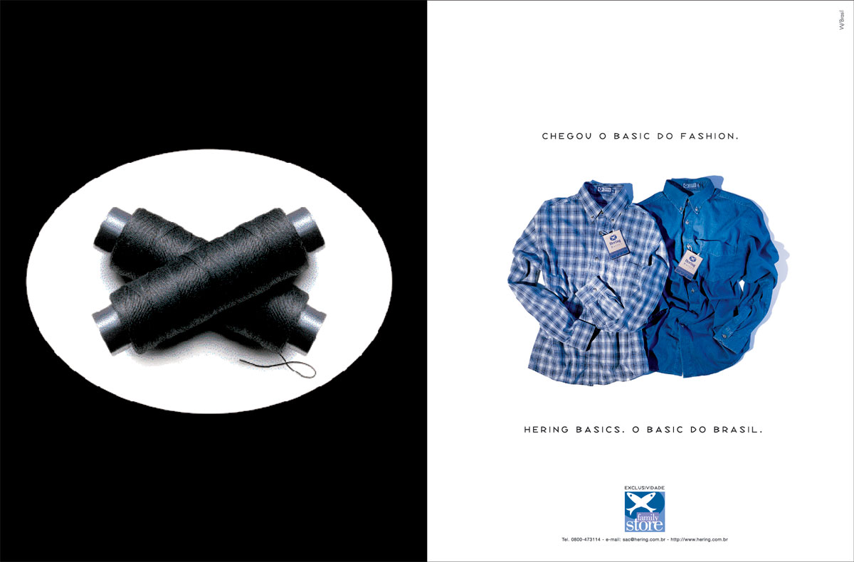 Agency: W/Brasil Special thanks to: Jarbas Agnelli (his idea, basically), Tetê Pacheco, Gabriel Zellmeister, Washington Olivetto, Moa Sitibaldi and everyone at Hering.