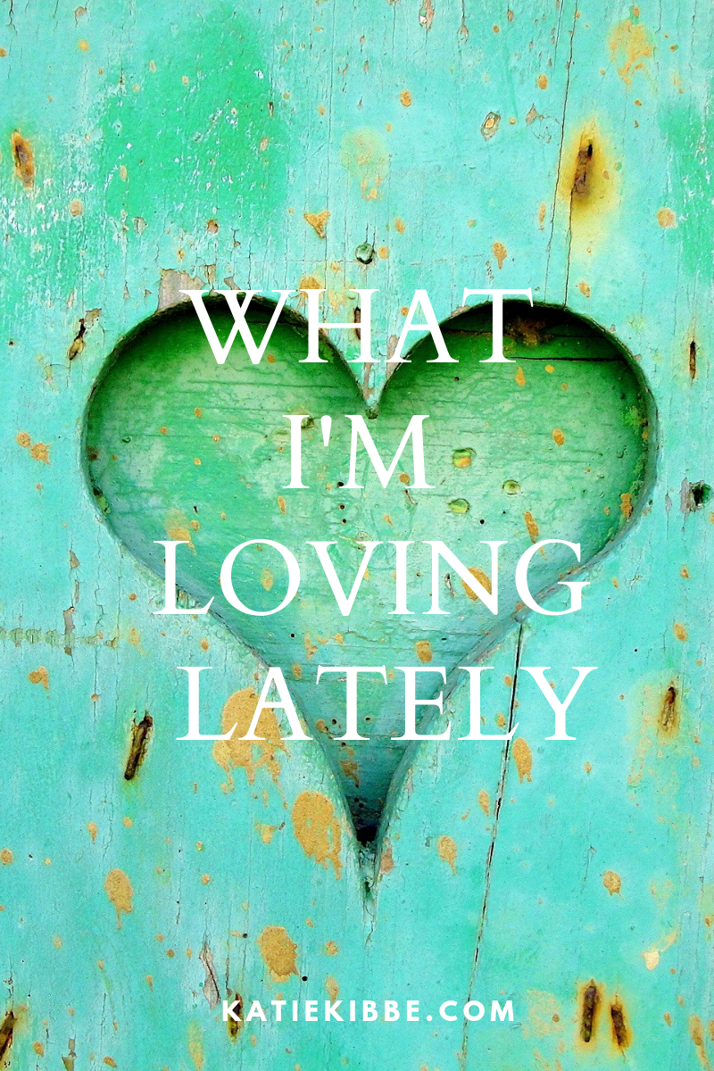 what i'm loving lately.png
