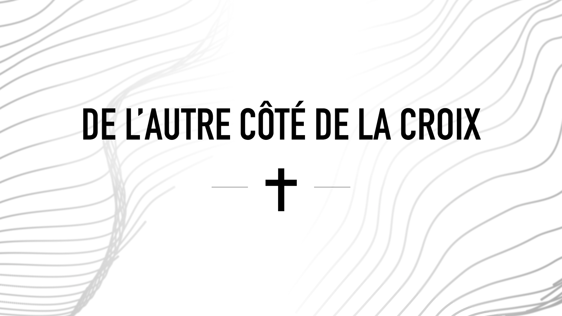 01.De L'autre Côté de La Croix.jpg