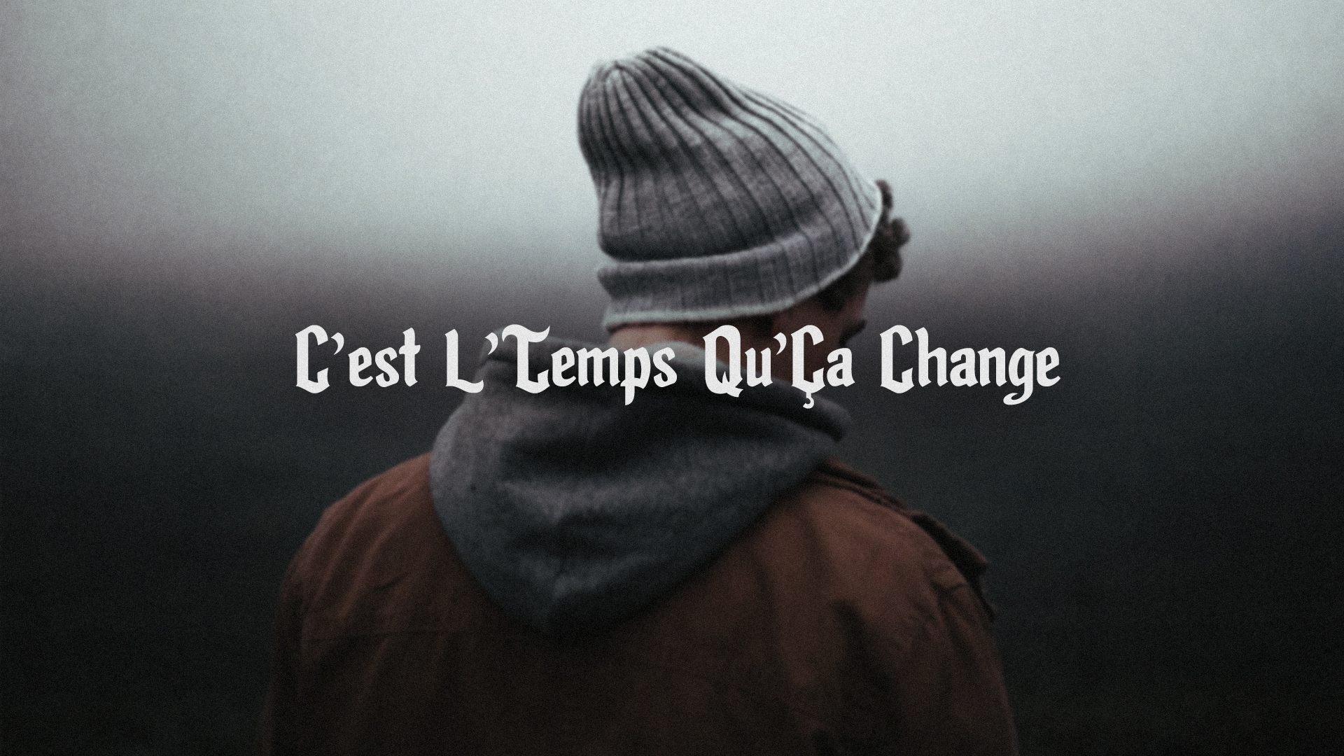 07.Thumbnail_LVC_C'est L'Temps Qu'Ça Change.jpg