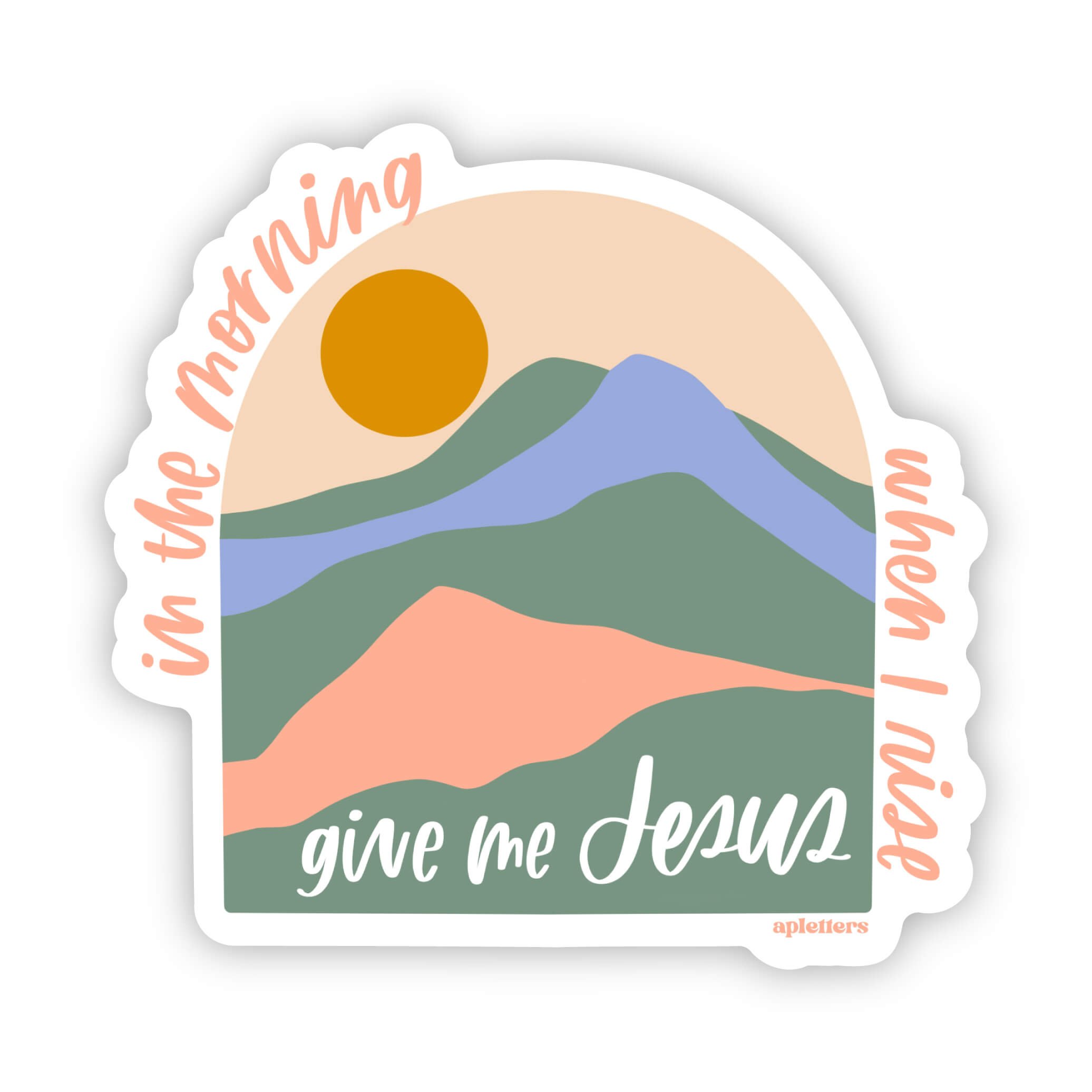 Give Me Jesus Sticker — AP Letters | Stillwater, Oklahoma | Design,  Calligraphy and Illustration
