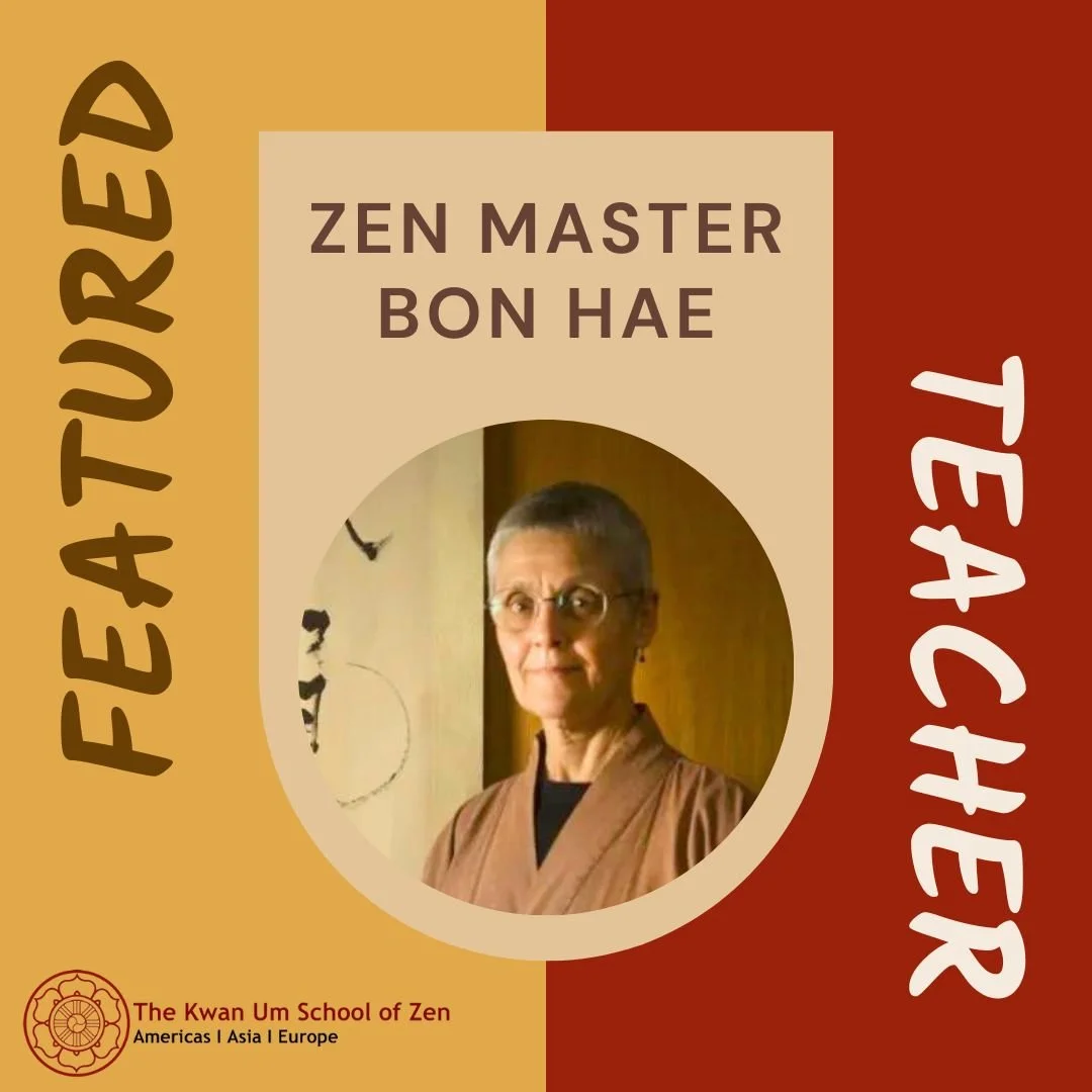 Featured Teacher: Zen Master Bon Hae

&quot;Don't be distracted by inner peace. Don't be distracted by anxiety. Don't be distracted by anything. What are you doing right now? What is in front of you right now? Pay attention, see clearly and act corre