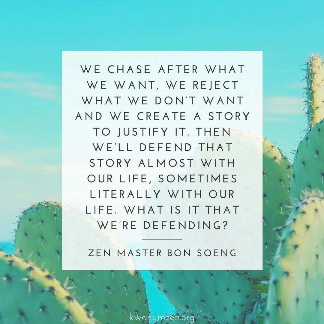 &quot;What is it that we&rsquo;re defending?&quot; Quote by Zen Master Bon Soeng. #zen #buddhism #desire #aversion #kwanumzen