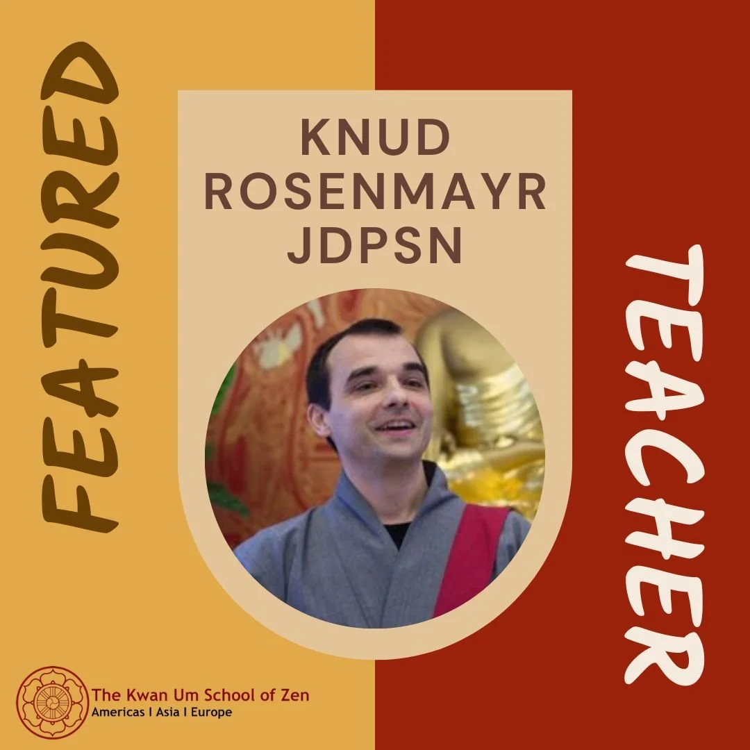 Featured Teacher: Knud Rosenmayr JDPSN

"We say the true teacher is always in front of us. That actually means the true student is always inside. These two are never separate. Where is the true student right now in this very moment?"

Knud 