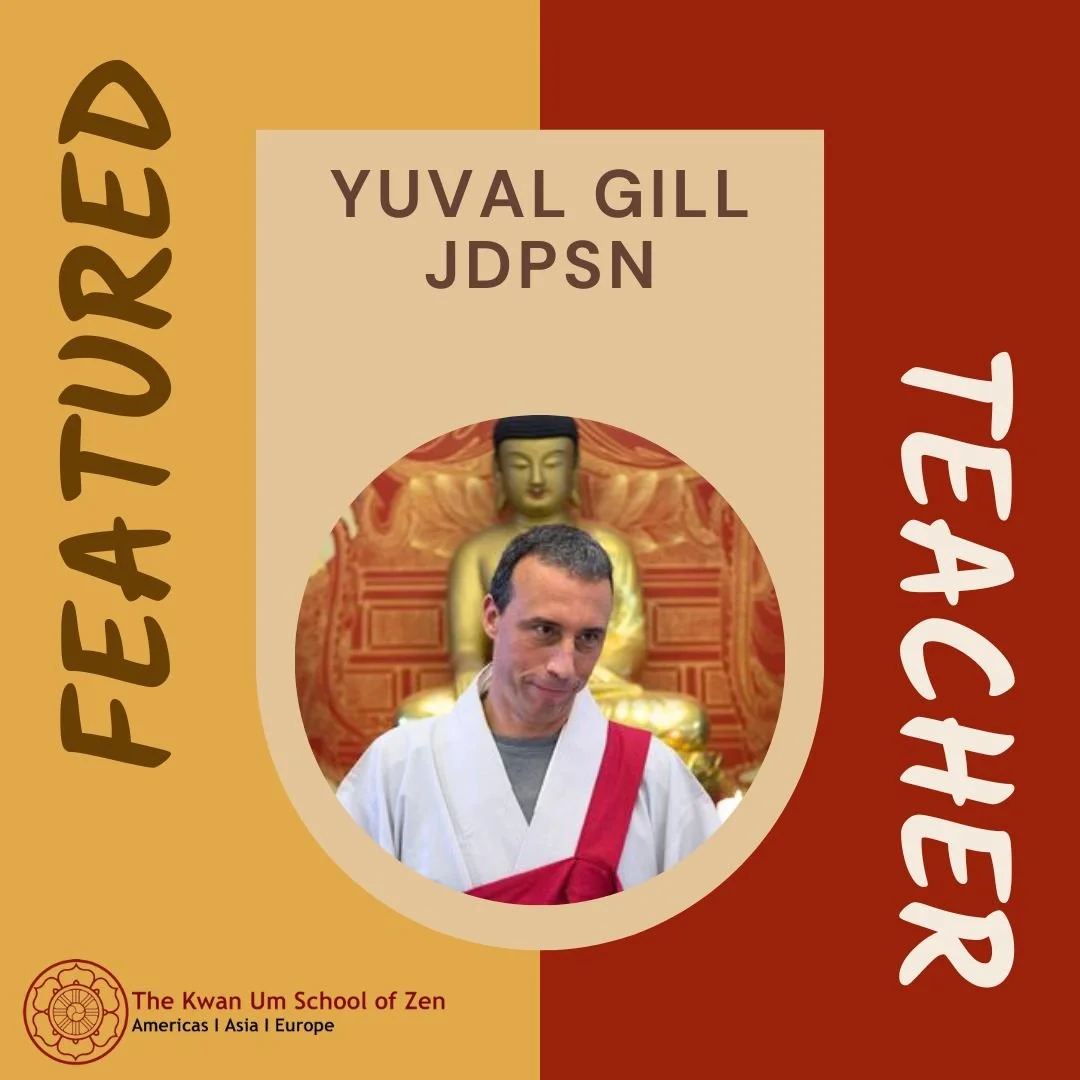 Featured Teacher: Yuval Gill JDPSN

"The question in life is not how to help my life, my situation, but how to help this world. This effort of never stop trying to return to this moment, transforms us and turns our lives around."

Yuval Gil