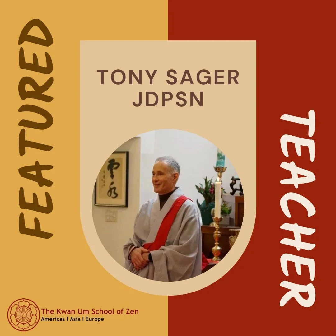 Featured Teacher: Tony Sager JDPSN

&ldquo;There is so much suffering in this world, but our truth is always right here, right now, right in front of us. It never abandons us, and our clear direction of &lsquo;How may I help you?&rsquo; can always ma